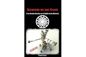 Secretos de los Nazis: Una Oculta Brecha en el Tejido de la Historia