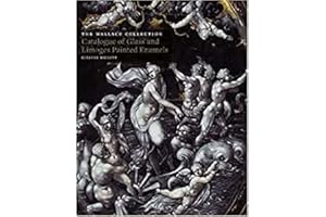 Catalogue of Glass & Limoges Painted Enamels (Wallace Collection)