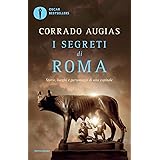 I segreti di Roma. Storie, luoghi e personaggi di una capitale