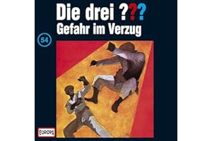 Die drei Fragezeichen - Folge 54: Gefahr im Verzug