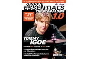 Groove Essentials 1.0 - The Play Along Book with Online Audio | Sheet Music and Practice Tracks | Drum Songbook for Beginners to Advanced Players | ... Encyclopedia for the 21st Century Drummer