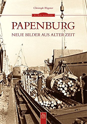 Download Papenburg: Neue Bilder aus alter Zeit Download Papenburg: Neue Bilder aus alter Zeit