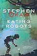 Eating Robots: And Other Stories: 1 (Nudge the Future)