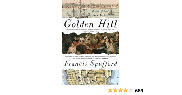Amazon Fr Golden Hill A Novel Of Old New York Spufford Francis Livres