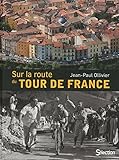 SUR LA ROUTE DU TOUR DE FRANCE