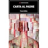 Carta al padre (Selecci&oacute;n Cl&aacute;sicos Universales)