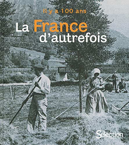 Download Il y a cent ans la France d'autrefois Download Il y a cent ans la France d'autrefois