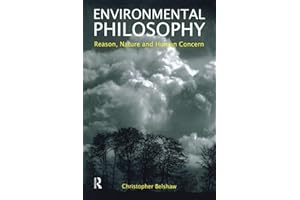 Environmental Philosophy: Reason, Nature and Human Concern