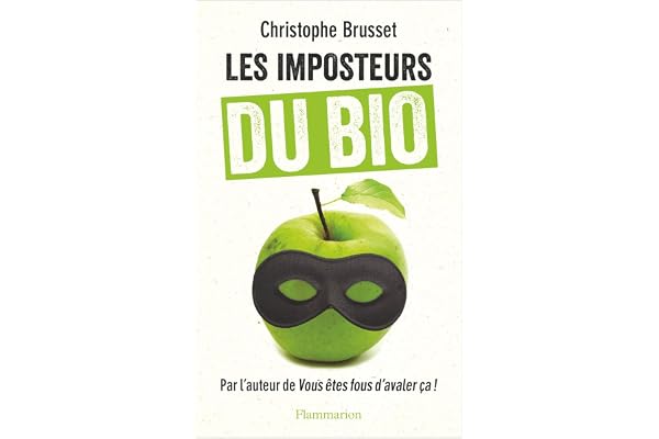 Les imposteurs du BIO (Documents, témoignages et essais d’actualité)