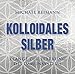 Kolloidales Silber by 