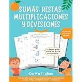 Sumas, restas, multiplicaciones y divisiones: M&aacute;s de 500 operaciones matem&aacute;ticas para sumar, restar, multiplicar y dividir. E