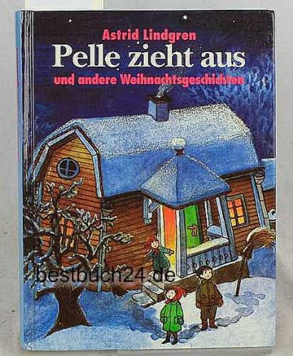 Pelle zieht aus und andere Weihnachtsgeschichten