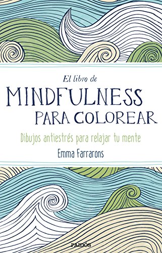 Download El libro de mindfulness para colorear: Terapia antiestrés para gente muy ocupada (Libros Singulares) Download El libro de mindfulness para colorear: Terapia antiestrés para gente muy ocupada (Libros Singulares)