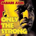 Only the Strong