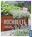 Produktbild Hochbeete: Vielfalt ernten auf kleiner Fläche