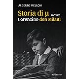 Storia di Mi ovvero Lorenzino don Milani