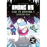 Among Us. Elige tu aventura 4: Expedici&oacute;n polar (Libros basados en juegos)