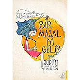 Bir Masal İyi Gelir: Se&ccedil; Bir Masal Dur, Dinle, Demlen
