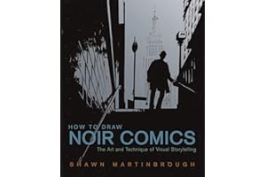 WATSON-GUPTILL How to Draw Noir Comics: The Art and Technique of Visual Storytelling