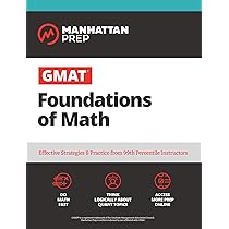 GMAT Foundations of Math: 900+ Practice Problems in Book and Online (Manhattan Prep GMAT Strategy Guides) [ペーパーバック] Manhattan Prep Foundations of GMAT Math, 5th Edition (Manhattan GMAT