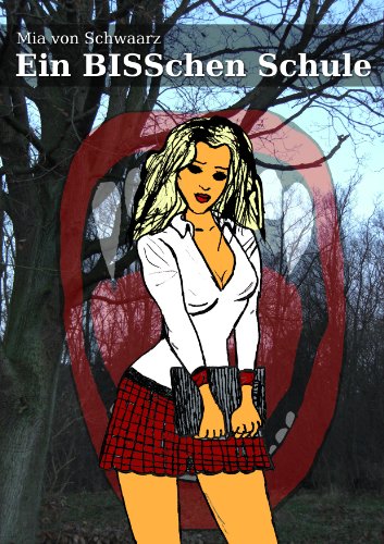 Ein BISSchen Schule