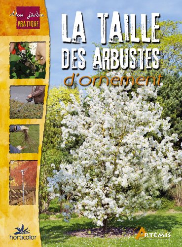 Download LA TAILLE DES ARBUSTES D ORNEMENT Download LA TAILLE DES ARBUSTES D ORNEMENT