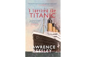 The Loss of the Titanic: I Survived the Titanic