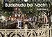 Buxtehude bei Nacht (Wandkalender 2019 DIN A4 quer): Alte Fachwerkhäuser, gemütliche Restaurants und ein romantischer Fleth (Monatskalender, 14 Seiten ) (CALVENDO Orte) by 