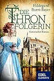 Image de Die Thronfolgerin: Historischer Roman