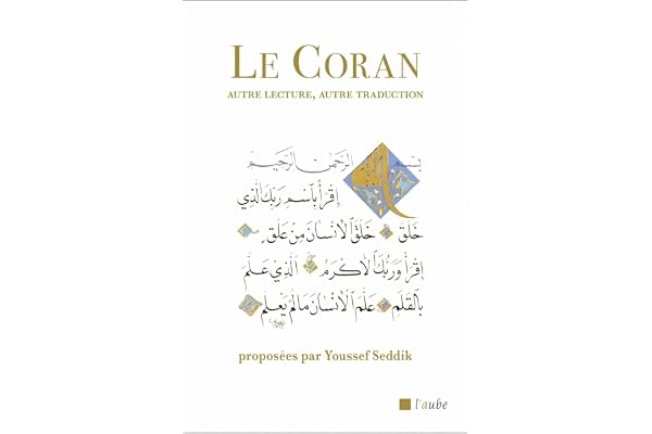Le Coran: Autre lecture, autre traduction
