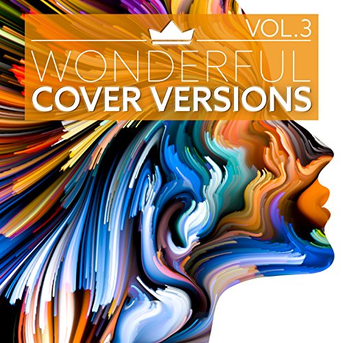 Cover Versions Vol.3 (Great Reworks Of Popular Songs) von