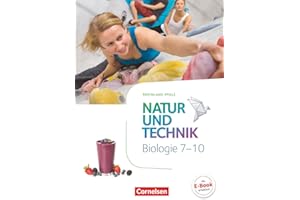Natur und Technik - Biologie Neubearbeitung - Rheinland-Pfalz - 7.-10. Schuljahr: Schulbuch