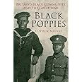 Black Poppies: Britain's Black Community and the Great War