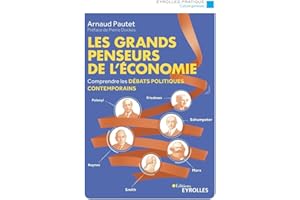 Les grands penseurs de l'économie: Comprendre les débats politiques contemporains. Préface de Pierre Dockès.