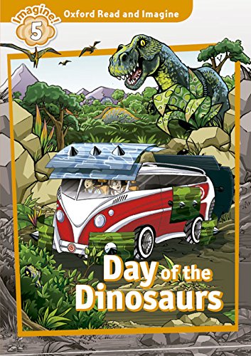 Oxford Read and Imagine: Oxford Read & Discover 5 Day Of The Dinosaurs Pack (Oxford Read & Imagine)
