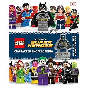 Lego DC Comics Super Heroes Character Encyclopedia Lego DC Comics Super Heroes Character Encyclopedia