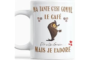 Paroles d'amour Mug humour Cadeau tata Anniversaire plaisir d'offrir Ma Tante c'est Comme Le Café Elle a Un Grain Mais Je l'Adore