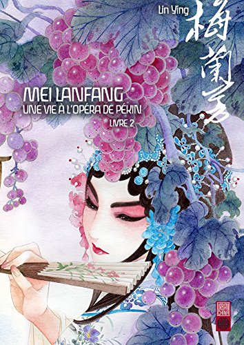 Mei Lanfang — Tome 2