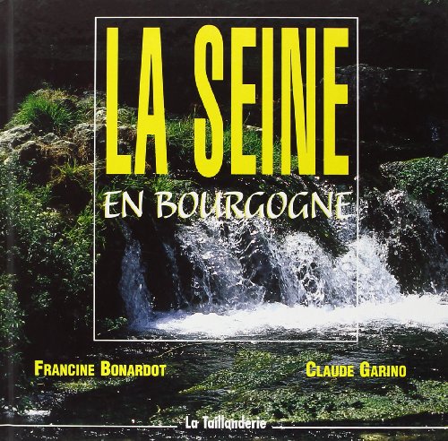 couverture de : La Seine en Bourgogne