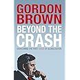 Beyond the Crash: Overcoming the First Crisis of Globalisation