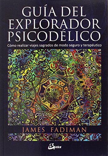 Download Guía del explorador psicodélico. Cómo realizar viajes sagrados de modo seguro y terapéutico (Nagual) Download Guía del explorador psicodélico. Cómo realizar viajes sagrados de modo seguro y terapéutico (Nagual)