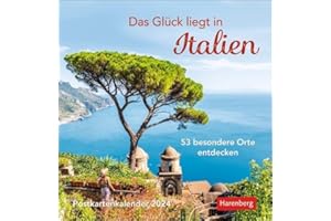 Das Glück liegt in Italien Postkartenkalender 2024. Wochen-Kalender mit 53 besonderen Orten. Stimmungsvolle Foto-Motive zum Aufhängen und Aufstellen: ... 53 Postkarten, 53 besondere Orte entdecken