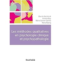 Les méthodes qualitatives en psychologie clinique et psychopathologie