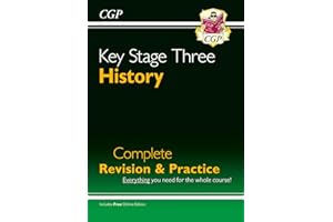 KS3 History Complete Revision & Practice (with Online Edition): for Years 7, 8 and 9 (CGP KS3 Revision & Practice)