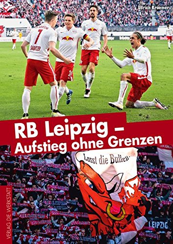 Download RB Leipzig - Aufstieg ohne Grenzen Download RB Leipzig - Aufstieg ohne Grenzen
