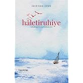Haletiruhiye: Nefs Felsefesi ve Mutluluk Dersleri (Kapak Resmi değişebilir)