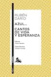 AZUL CANTOS DE VIDA Y...Nê276*12*AUSTRAL (Poesía, Band 3) by Rubén Darío