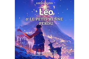 Léo et le petit renne perdu: Conte de Noël pour les enfants