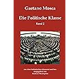 Die Politische Klasse: Elemente der politischen Wissenschaft