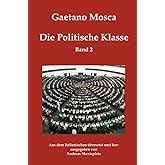 Die Politische Klasse: Elemente der politischen Wissenschaft